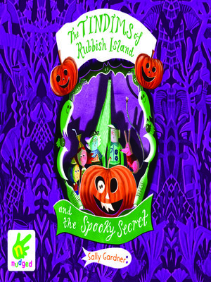 cover image of The Tindims of Rubbish Island and the Spooky Secret